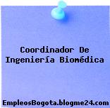 Coordinador De Ingeniería Biomédica