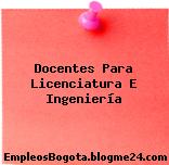Docentes Para Licenciatura E Ingeniería