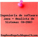 Ingeniería de software Java – Analista de Sistemas (H-288)