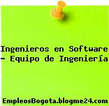 Ingenieros en Software – Equipo de Ingeniería