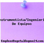 Instrumentista/Ingeniería De Equipos