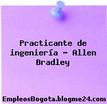 Practicante de ingeniería – Allen Bradley
