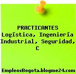 PRACTICANTES Logística, Ingeniería Industrial, Seguridad, C