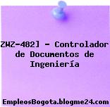 ZWZ-482] – Controlador de Documentos de Ingeniería