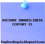 ASESORA INMOBILIARIA CENTURY 21