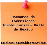 Asesores de Inversiones Inmobiliarias- Valle de México