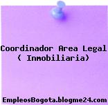 Coordinador Area Legal ( Inmobiliaria)