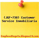 (JGF-738) Customer Service Inmobiliaria