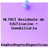 ML792] Residente de Edificacion – Inmobiliaria