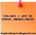 VTO-303] | JEFE DE VENTAS INMOBILIARIAS