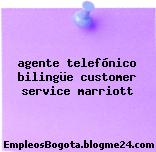 agente telefónico bilingüe customer service marriott