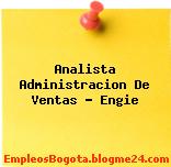 Analista Administracion De Ventas – Engie