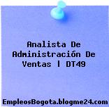 Analista De Administración De Ventas | DT49