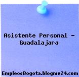 Asistente Personal – Guadalajara