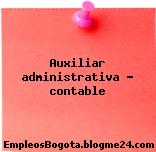 Auxiliar administrativa – contable