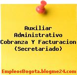 Auxiliar Administrativo Cobranza Y Facturacion (Secretariado)