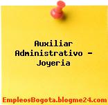 Auxiliar Administrativo – Joyeria