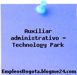 Auxiliar administrativo – Technology Park