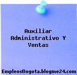 Auxiliar Administrativo Y Ventas