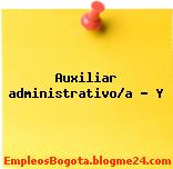Auxiliar administrativo/a – Y