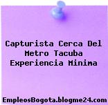 Capturista Cerca Del Metro Tacuba Experiencia Minima