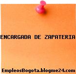 ENCARGADA DE ZAPATERIA