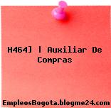 H464] | Auxiliar De Compras