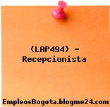 (LAP494) – Recepcionista