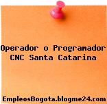 Operador o Programador CNC Santa Catarina