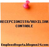 RECEPCIONISTA/AUXILIAR CONTABLE