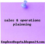 sales & operations plainning
