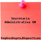 Secretaria Administrativa UN