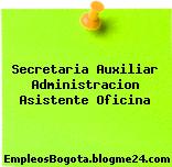 Secretaria Auxiliar Administracion Asistente Oficina