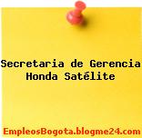 Secretaria de Gerencia Honda Satélite