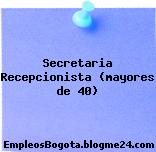 Secretaria Recepcionista (mayores de 40)