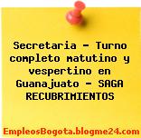 Secretaria – Turno completo matutino y vespertino en Guanajuato – SAGA RECUBRIMIENTOS