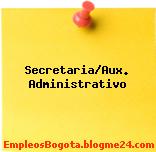 Secretaria/Aux. Administrativo