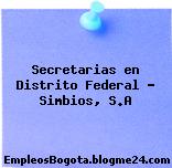 Secretarias en Distrito Federal – Simbios, S.A