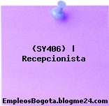 (SY406) | Recepcionista
