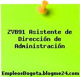 ZVB91 Asistente de Dirección de Administración