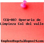 (CQ-08) Operario de Limpieza Col del valle