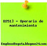 D251] – Operario de mantenimiento