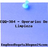 EQQ-384 – Operarios De Limpieza