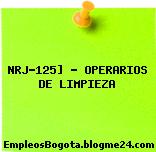 NRJ-125] – OPERARIOS DE LIMPIEZA