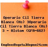 Operario Cil Tierra Blanca (Hs) 3Operario Cil Tierra Blanca (Hs) 3 – Alstom (GFA-662)