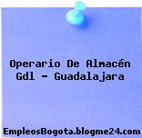 Operario De Almacén Gdl – Guadalajara