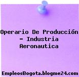 Operario de producción Industria Aeronautica