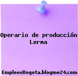Operario de producción Lerma