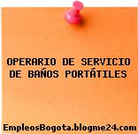 OPERARIO DE SERVICIO DE BAÑOS PORTÁTILES