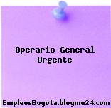 Operario General Urgente
